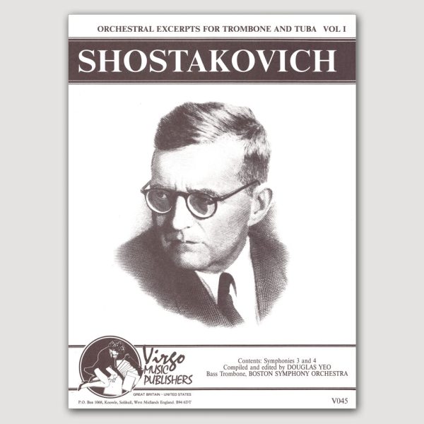 DMITRI SHOSTAKOVITCH: ORCHESTRAL EXCERPTS FOR TROMBONE AND TUBA, VOLUME 1 Symphonies 3 & 4 (Yeo) - VO45