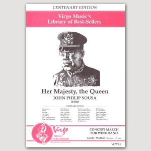 HER MAJESTY THE QUEEN (John Philip Sousa) for Wind Band - VOWB1