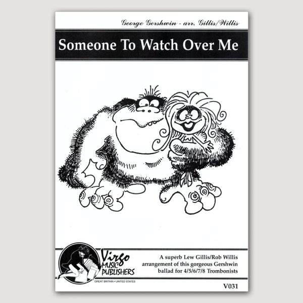 SOMEONE TO WATCH OVER ME (Gershwin/arr. Gillis-Willis)for 4 or 5 or 6 or 7 or 8 Trombones - VO31