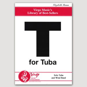 T FOR TUBA (Elizabeth Raum) for Solo Tuba and Wind Band - VOWB2