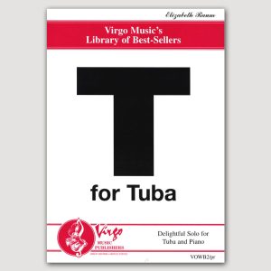 T FOR TUBA (Elizabeth Raum) for Tuba with Piano - VOWB2/pr