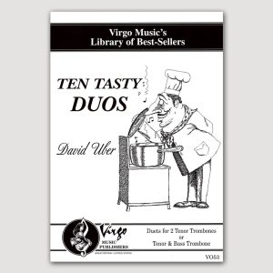 TEN TASTY DUOS (David Uber) Duets for Two Tenors or Tenor and Bass Trombone - VO53