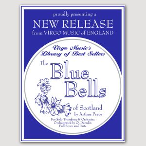 THE BLUE BELLS OF SCOTLAND (Arthur Pryor) orchestrated by Q. Duerdin for Solo Trombone and Orchestra - VOWB3