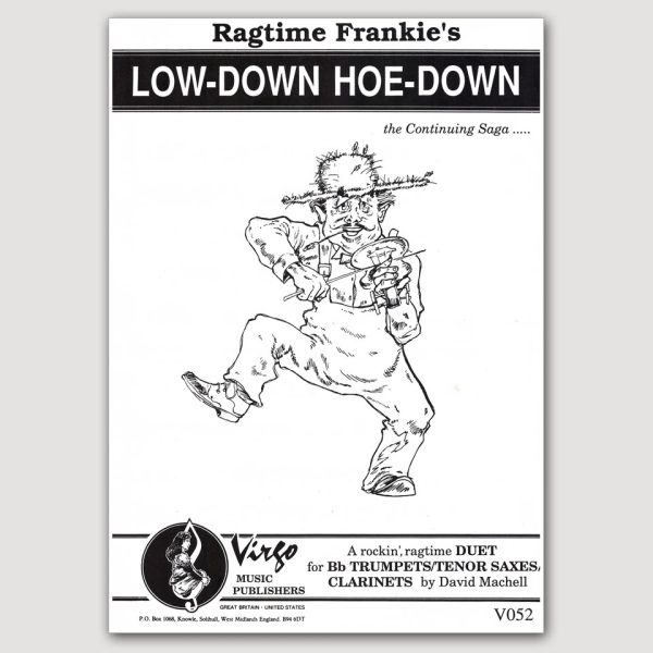 RAGTIME FRANKIE’S LOW-DOWN HOE-DOWN (Dave “Mad Dog” Machell) Duet for Bb Trumpets/Tenor Saxes, Clarinets - VO52
