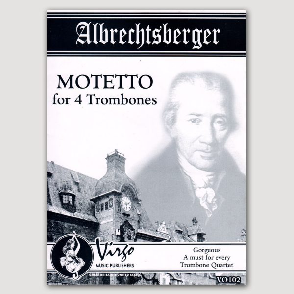 MOTETTO (Johann Georg Albrechtsberger) for Trombone Quartet - VO102