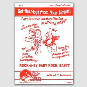 ROCK-A-BYE BABY ROCK, BABY! (David Machell) Playable as Solo Alone/with Piano/ Duet/a Duet with Piano. For all Bb and Bass Clef Instruments - VO60