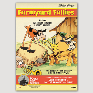 FARMYARD FOLLIES (Arthur Pryor) for Trombone / Trumpet with piano - VO50