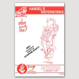 HANDEL’S WATERWORKS (arr. ‘Mad Dog’ Machell) for Clarinet/Saxophone Quartets - VO51S