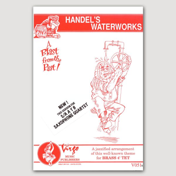 HANDEL’S WATERWORKS (arr. ‘Mad Dog’ Machell) for Clarinet/Saxophone Quartets - VO51S